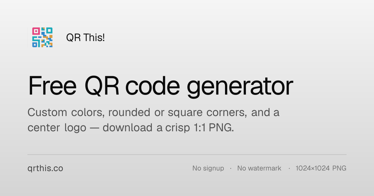 QR This! — Free QR code generator with custom colors and logo